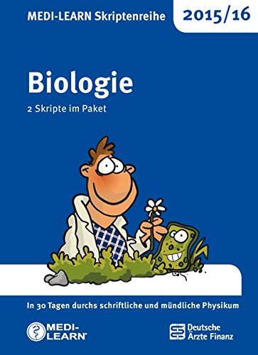 Download MEDI-LEARN Skriptenreihe 2015/16: Biologie im Paket: In 30 Tagen durchs schriftliche und mündliche Physikum Download MEDI-LEARN Skriptenreihe 2015/16: Biologie im Paket: In 30 Tagen durchs schriftliche und mündliche Physikum
