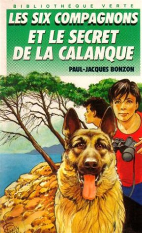 couverture de : six compagnons et le secret de la calanque [Les]