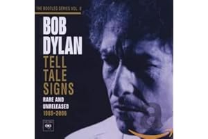 [The Bootleg Series Vol. 8] Tell Tale Signs: Rare And Unreleased 1989-2006