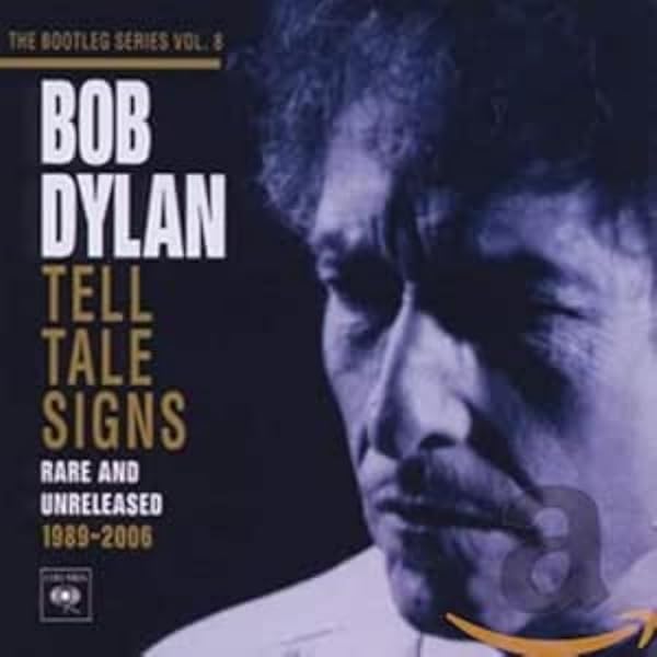 The Bootleg Series Vol. 8] Tell Tale Signs: Amazon.co.uk: CDs & Vinyl