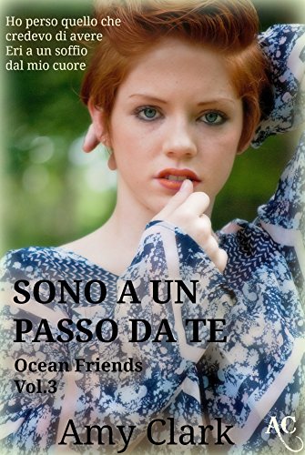 Amy Clark - Ocean Friends Vol. 3 - Sono a un passo da te (2016)
