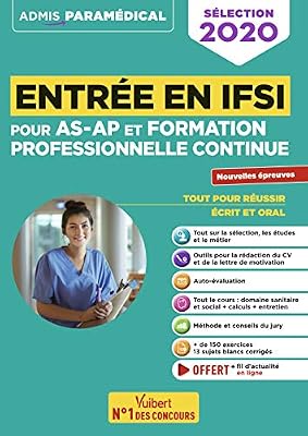 Vuibert Entrée en IFSI Pour les AS-AP et formation professionnelle continue (FPC) - Nouvelles Epreuves de sélection 2020
