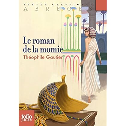 Le roman de la momie (édition abrégée) Le roman de la momie (édition abrégée)