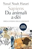 Sapiens. Da animali a dèi: Breve storia dell'umanità. Nuova edizione riveduta (Overlook) (Italian Edition) by Yuval Noah Harari, Giuseppe Bernardi