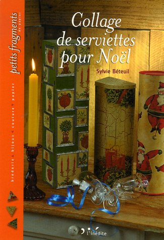 Collage de serviettes pour Noël Collage de serviettes pour Noël