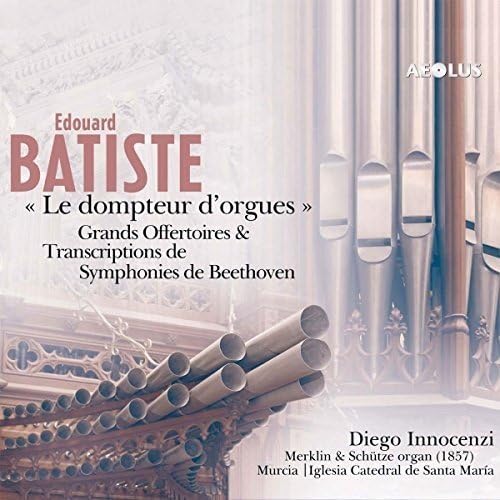 Edouard Batiste: Le dompteur d´Orgues