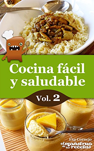 Download Cocina fácil y saludable de El Monstruo de las Recetas, vol.2 (Cocinando nº 4) Download Cocina fácil y saludable de El Monstruo de las Recetas, vol.2 (Cocinando nº 4)