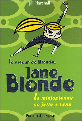 couverture de : La minispionne se jette &agrave; l'eau