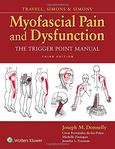Download Travell, Simons & Simons' Myofascial Pain and Dysfunction : The Trigger Point Manual Download Travell, Simons & Simons' Myofascial Pain and Dysfunction : The Trigger Point Manual