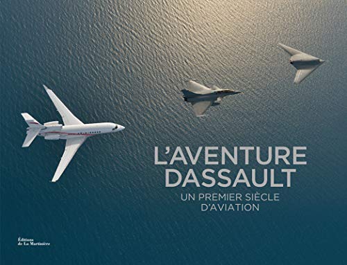 Download L'aventure Dassault. Un premier siècle d'aviation Download L'aventure Dassault. Un premier siècle d'aviation