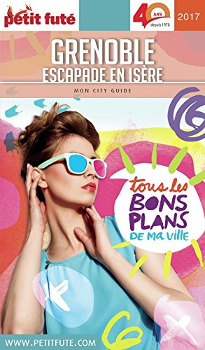 Grenoble 2017 Petit Futé