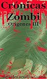 Image de Crónicas Zombi: Orígenes III