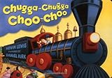 Chugga Chugga Choo-Choo Board Book by Kevin Lewis, Daniel Kirk