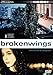 Broken Wings [Alemania] [DVD]