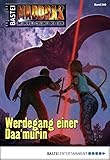 Image de Maddrax - Folge 340: Werdegang einer Daa'murin