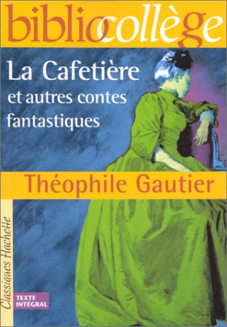 La Cafetière et autres contes fantastiques