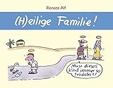 (h)eilige Familie! by