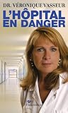 L'Hôpital en danger