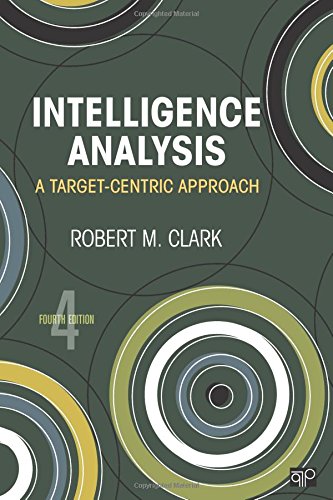 Download Intelligence Analysis: A Target-Centric Approach Download Intelligence Analysis: A Target-Centric Approach