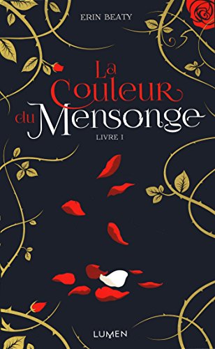 La  couleur du mensonge. Livre I