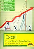 Excel Formeln und Funktionen für 2019, 2016, 2013, 2010 und 2007: - neueste Version. Topseller Vorauflage by 