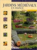 Jardins médiévaux en France