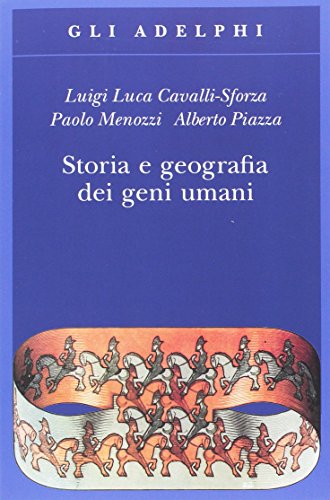 Storia e geografia dei geni umani Storia e geografia dei geni umani