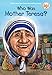 Who Was Mother Teresa? by Jim Gigliotti, Who HQ