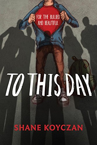 Download To This Day: For the Bullied and Beautiful Download To This Day: For the Bullied and Beautiful