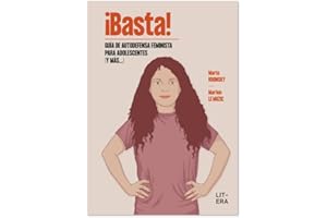 ¡BASTA! Guía de autodefensa feminista para adolescentes (y más...) (Cómic)