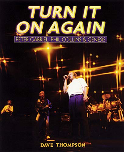 Turn It On Again: Peter Gabriel, Phil Collins and Genesis livre