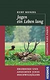 Image de Jagen ein Leben lang: Erlebnisse und Ansichten eines Hochwildjägers