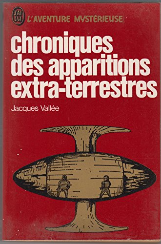 Download Chroniques des apparitions extra-terrestres : du folklore aux soucoupes volantes Download Chroniques des apparitions extra-terrestres : du folklore aux soucoupes volantes