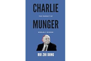 Charlie Munger: The Pursuit of Worldly Wisdom