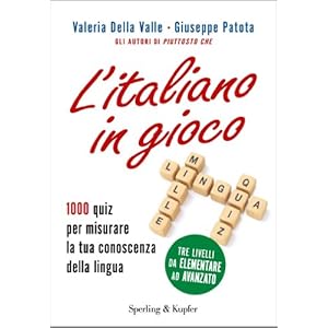 L'italiano in gioco: 1000 quiz per misurare la tua