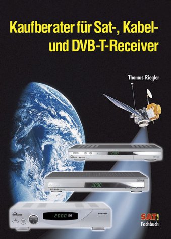 Preisvergleich Produktbild Kaufberater für Sat-, Kabel- und DVB-T-Receiver