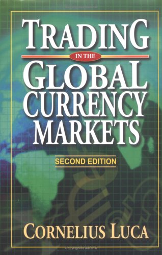 Trading in the Global Currency Markets livre