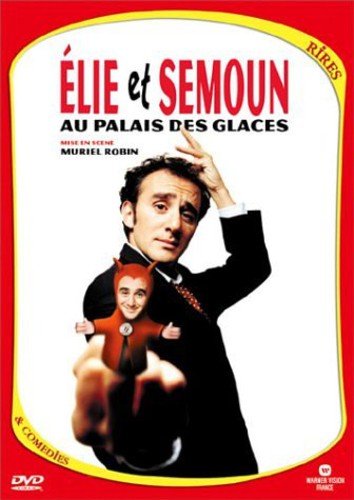 Elie Semoun : Elie et Semoun au Palais des glaces livre