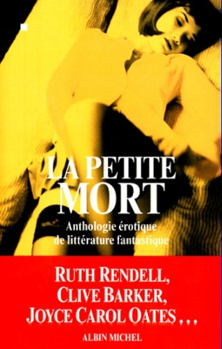 Download La Petite Mort : Anthologie érotique de littérature fantastique
