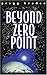Beyond Zero Point by 