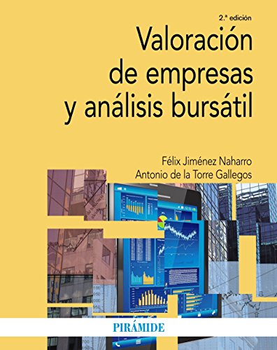 Valoración de empresas y análisis bursátil (Economía Y Empresa) por Félix Jiménez Naharro