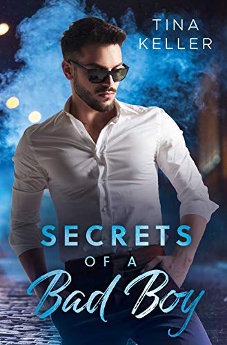 Secrets of a Bad Boy von [Keller, Tina]