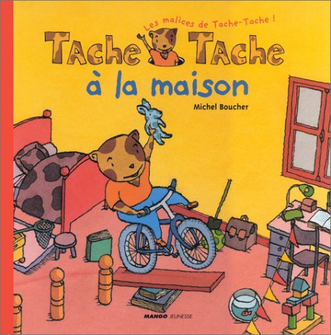 couverture de : Tache &agrave; Tache &agrave; la maison