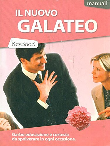 Il nuovo galateo Il nuovo galateo