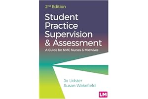 Student Practice Supervision and Assessment: A Guide for NMC Nurses and Midwives
