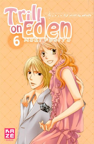 Trill on Eden — Tome 6