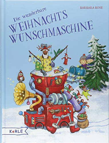 Die wunderbare Weihnachts-Wunschmaschine