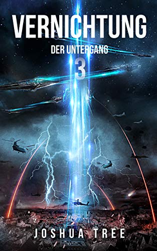 Vernichtung 3: Der Untergang: Science Fiction Thriller
