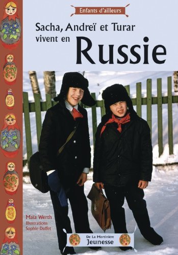<a href="/node/61585">Sacha, Andreï et Turar vivent en Russie</a>