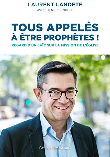 Tous appelés à être prophètes ! gratuit Tous appelés à être prophètes ! gratuit